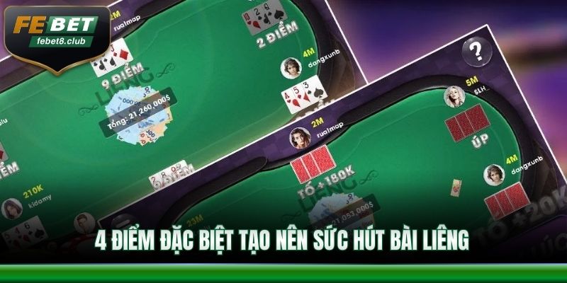 4 điểm đặc biệt tạo nên sức hút bài liêng