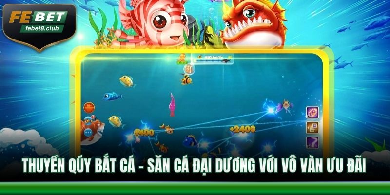 Thuyền quý bắt cá