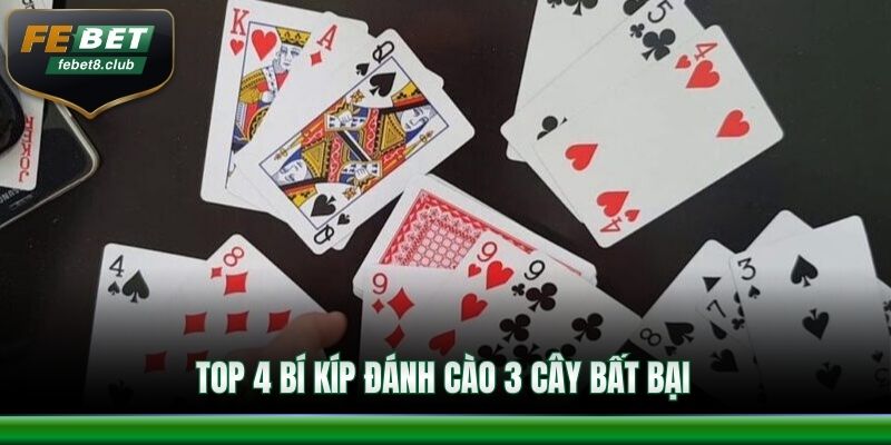 Top 4 bí kíp đánh cào 3 cây bất bại